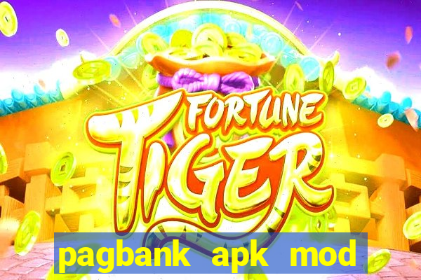 pagbank apk mod dinheiro infinito